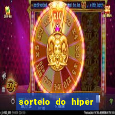 sorteio do hiper cap de hoje ao vivo